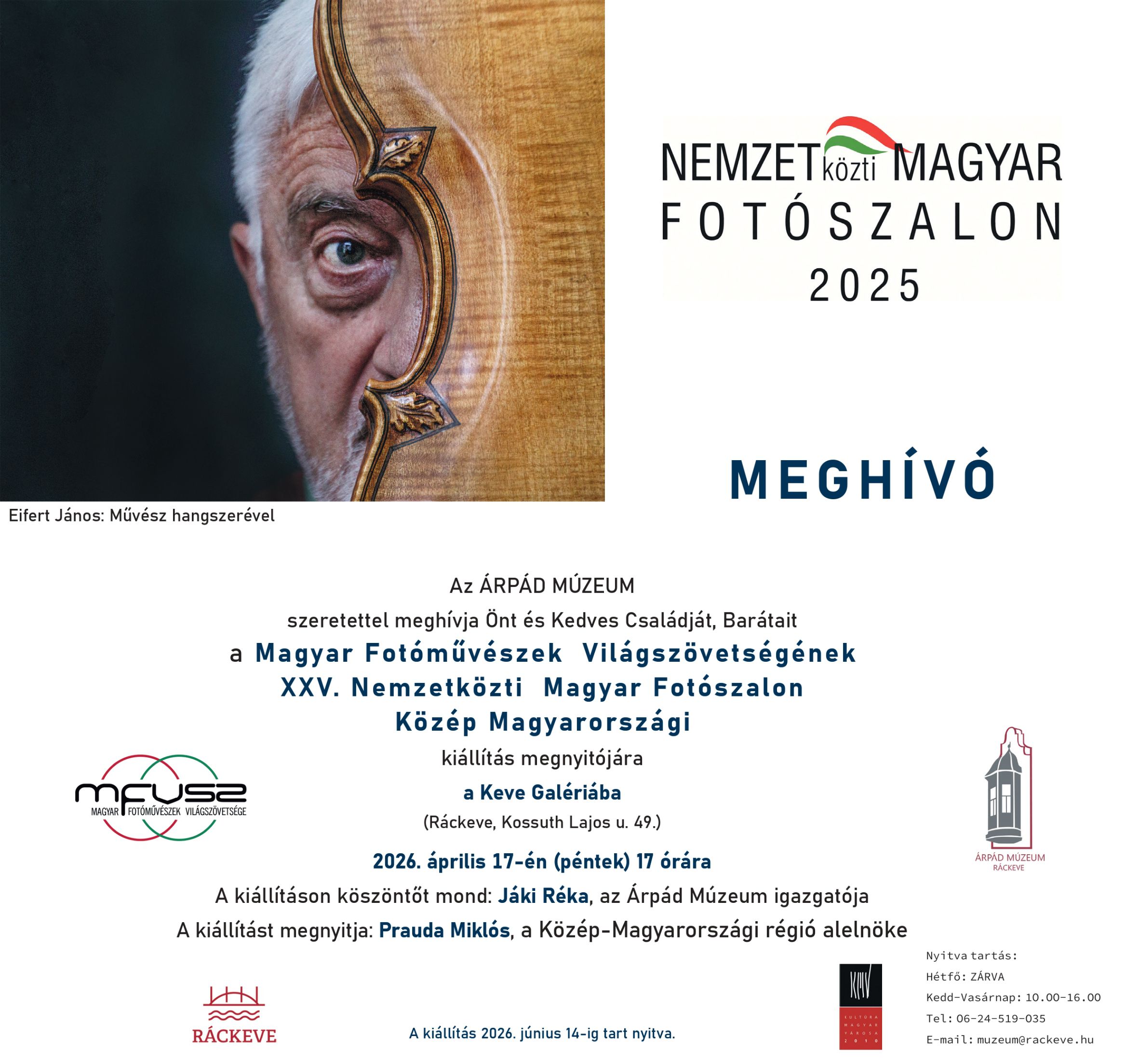 Magyar Fotóművészek Világszövetségének XXV. Nemzetközti Magyar Fotószalon Közép Magyarországi kiállítása